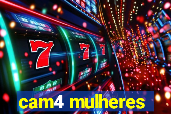 cam4 mulheres