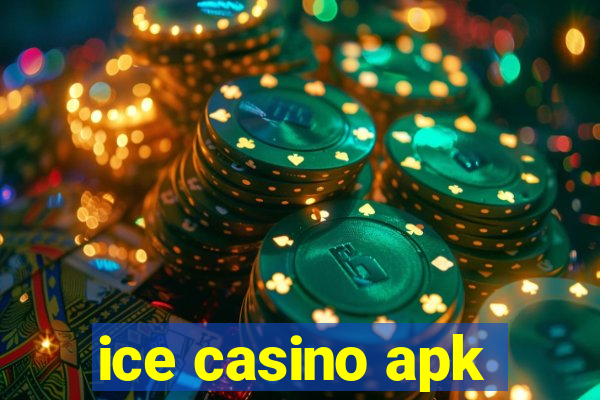 ice casino apk