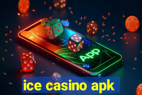 ice casino apk