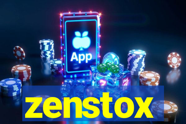 zenstox