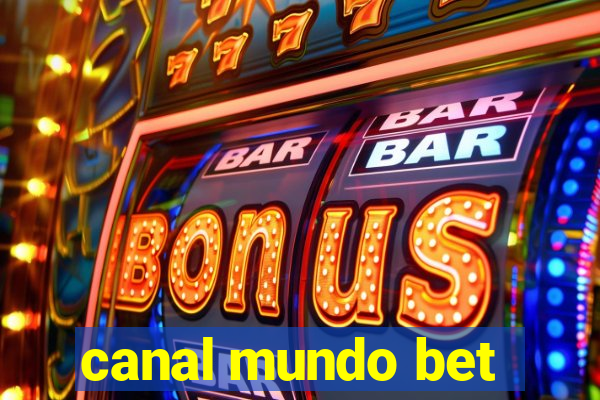 canal mundo bet