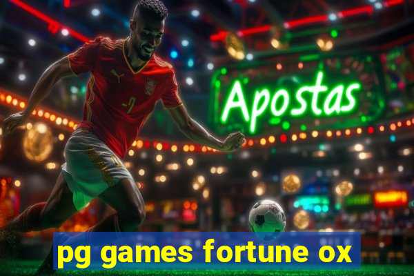 pg games fortune ox