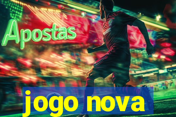 jogo nova