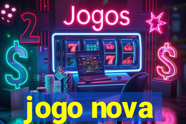 jogo nova