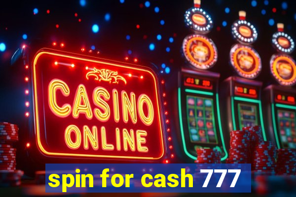 spin for cash 777