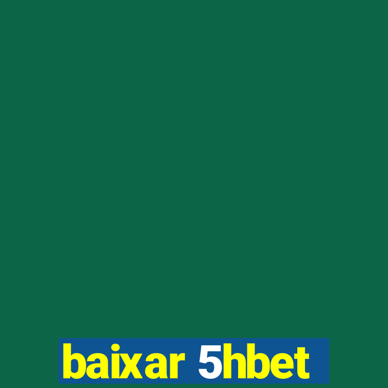 baixar 5hbet