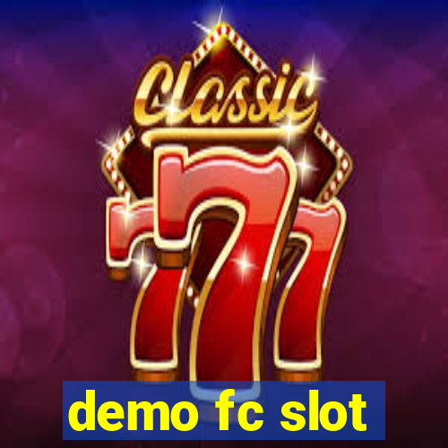 demo fc slot