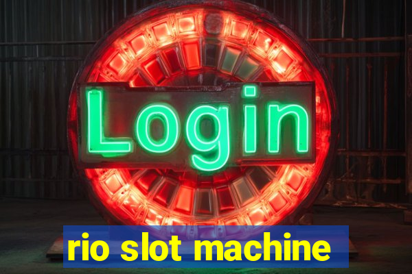 rio slot machine