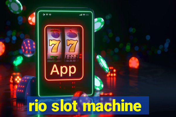 rio slot machine