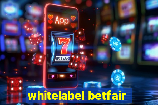 whitelabel betfair