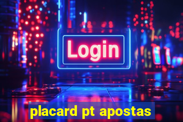 placard pt apostas