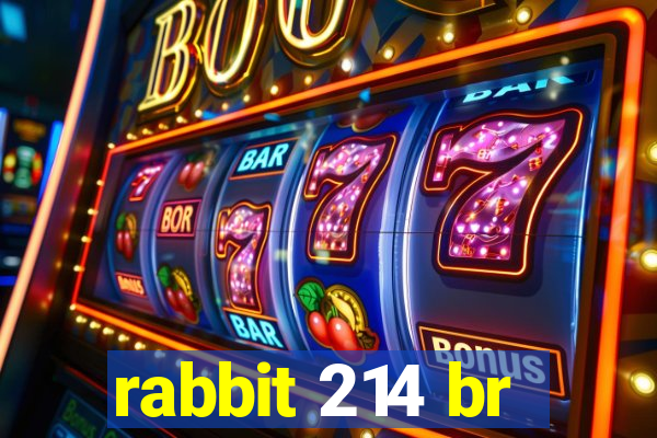 rabbit 214 br