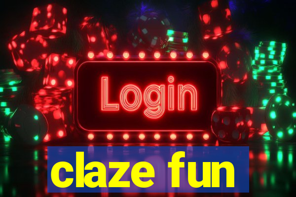 claze fun