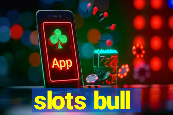 slots bull