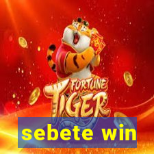 sebete win