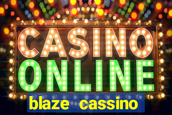 blaze cassino dinheiro online