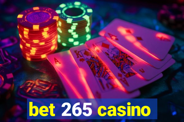 bet 265 casino