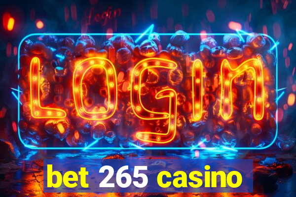 bet 265 casino