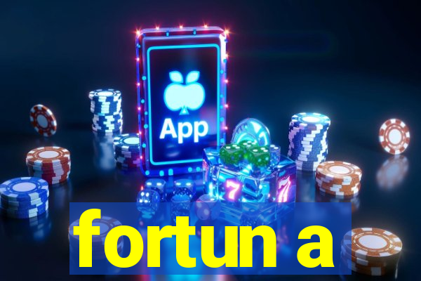 fortun a