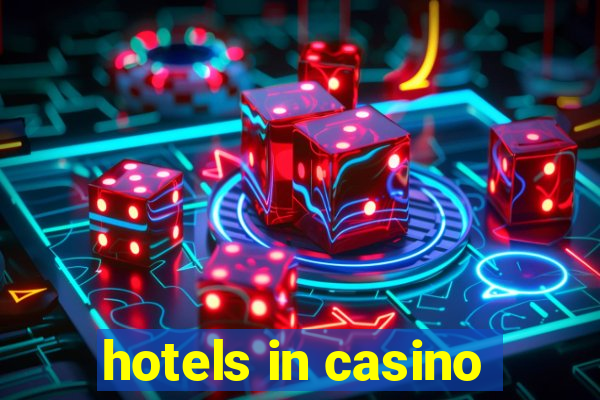 hotels in casino