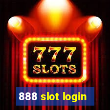 888 slot login