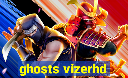 ghosts vizerhd