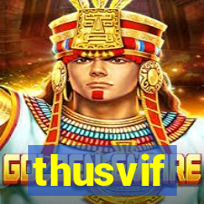 thusvif