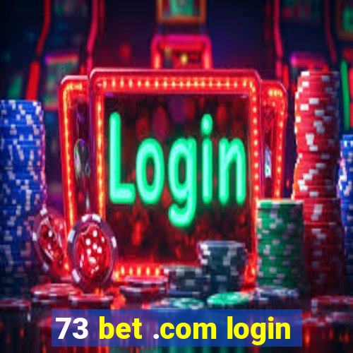 73 bet .com login