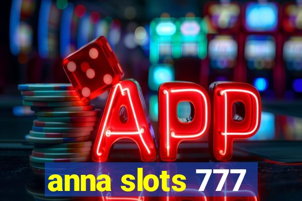 anna slots 777