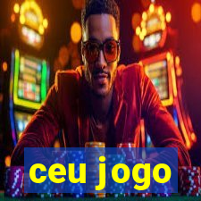 ceu jogo