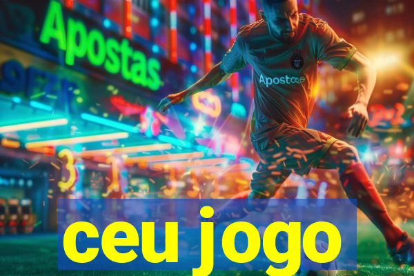 ceu jogo