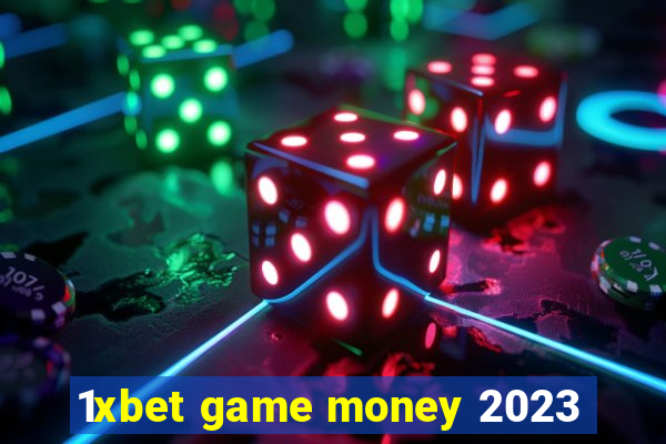 1xbet game money 2023