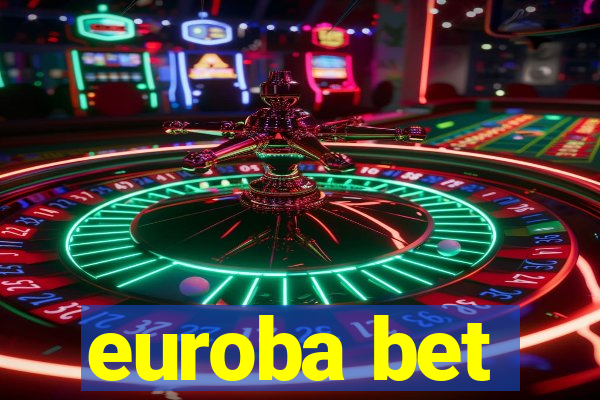 euroba bet