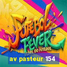 av pasteur 154