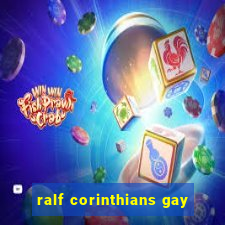 ralf corinthians gay