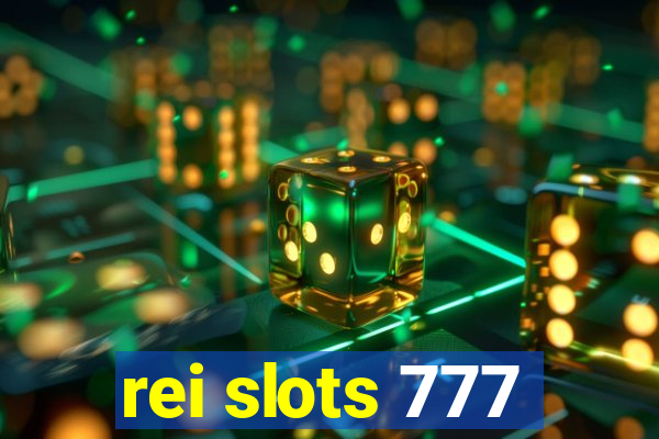 rei slots 777