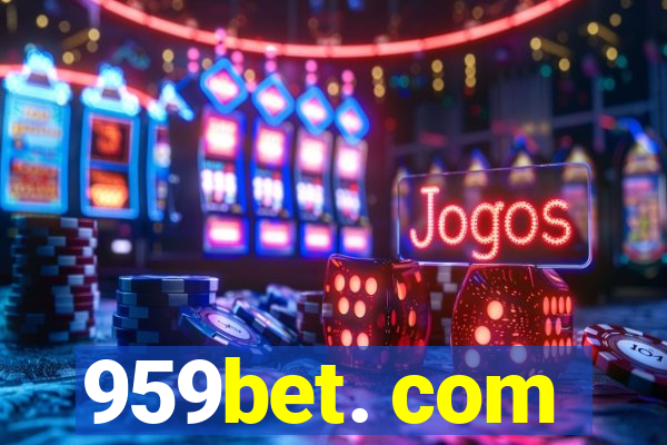 959bet. com