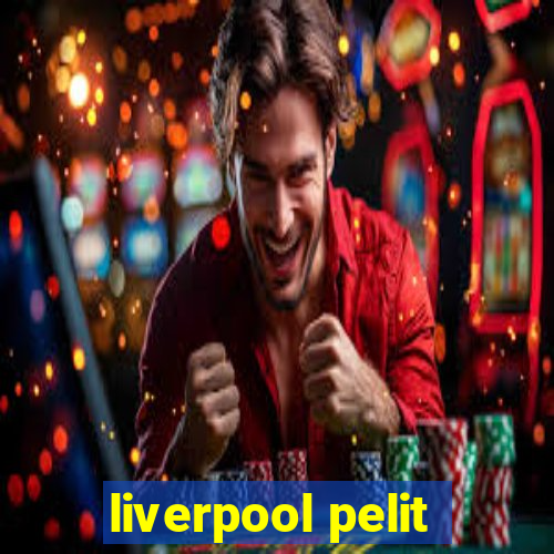 liverpool pelit