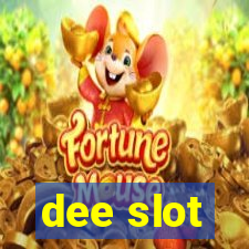 dee slot