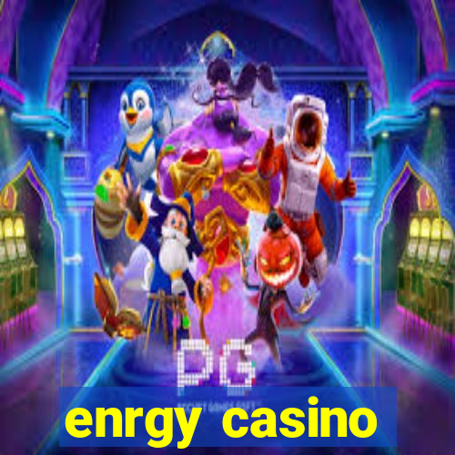 enrgy casino