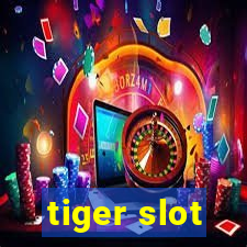 tiger slot