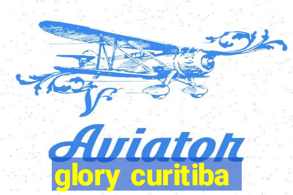 glory curitiba