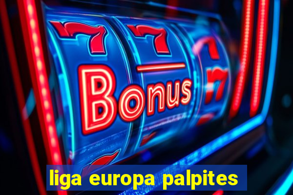 liga europa palpites