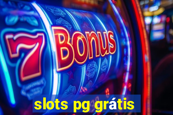 slots pg grátis