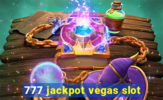 777 jackpot vegas slot