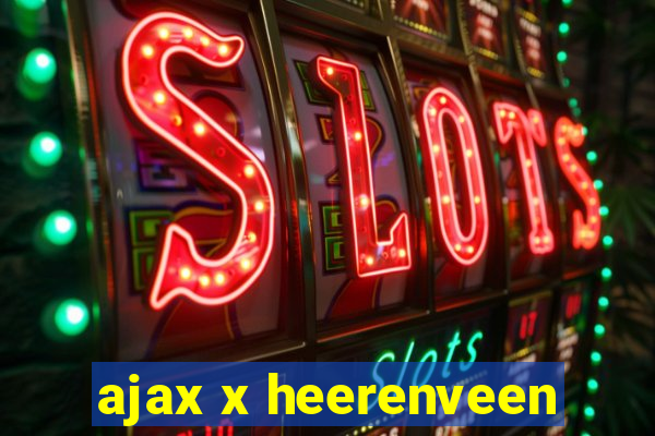 ajax x heerenveen