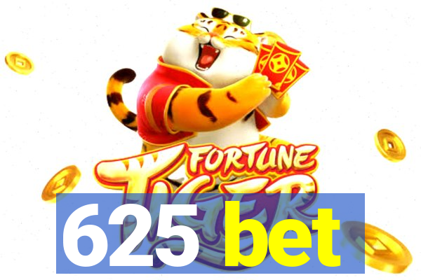 625 bet