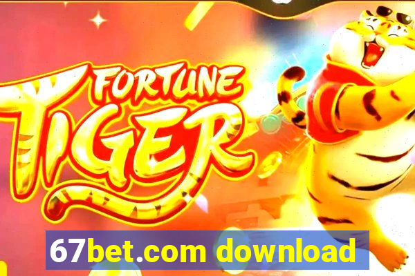 67bet.com download