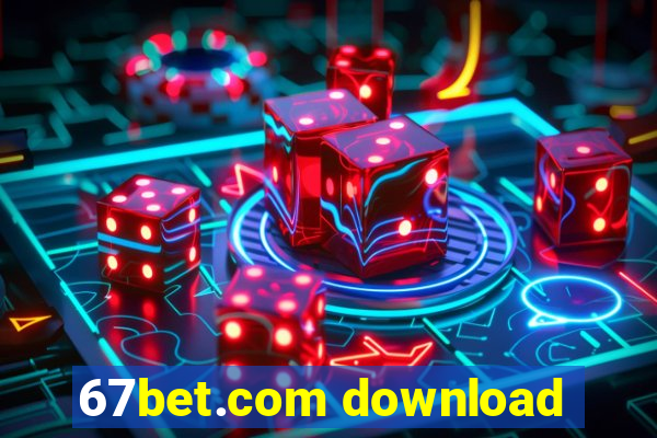 67bet.com download