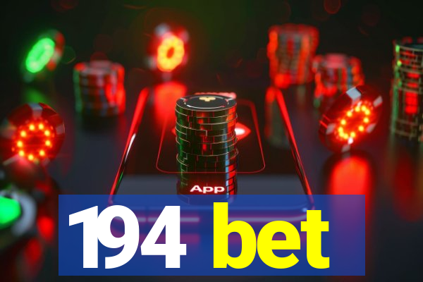 194 bet